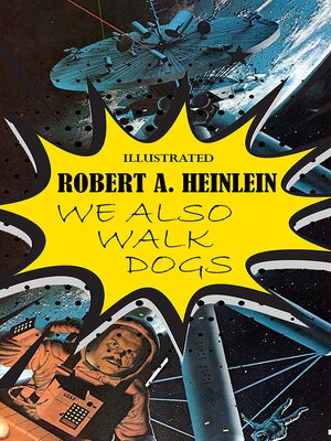 cover image of We Also Walk Dogs. Illustrated